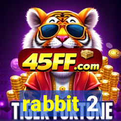 rabbit 2